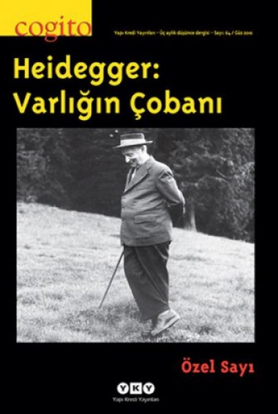 Cogito Dergisi Sayı 64 Heidegger Varlığın Çobanı