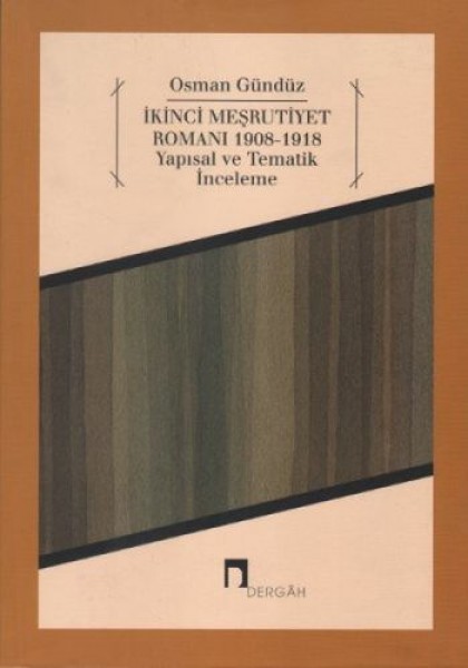 İkinci Meşrutiyet Romanı 1908 1918