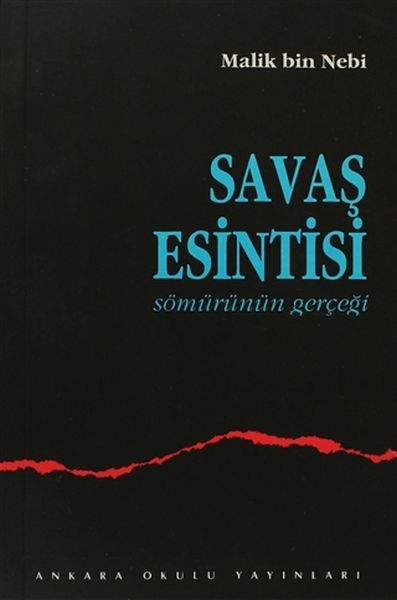 Savaş Esintisi Sömürünün Gerçeği