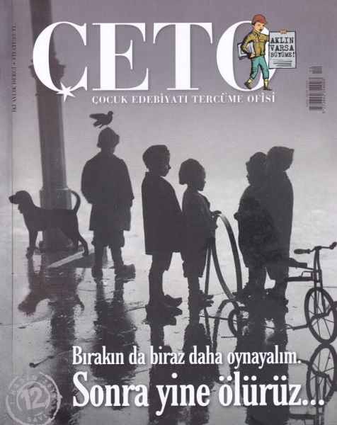 Çeto Çocuk Edebiyatı Tercüme Ofisi Dergisi Sayı 12