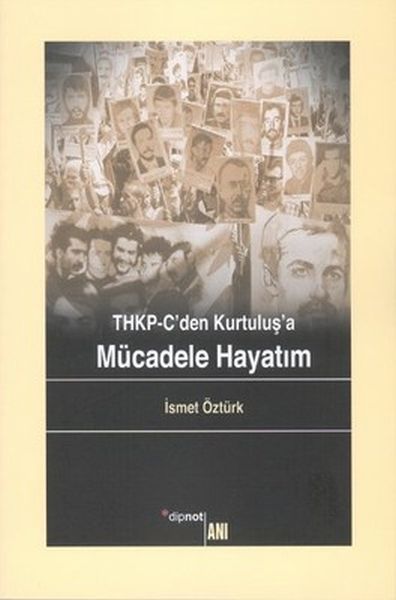 THKP C'den Kurtuluş'a Mücadele Hayatım