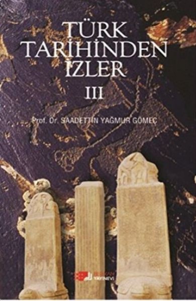 Türk Tarihinden İzler 3