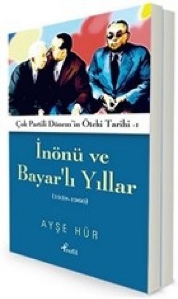 İnönü ve Bayar'lı Yıllar 1938 1960 Darbeli ve Çatışmalı Yıllar 1961 2000 2 Kitap Takım