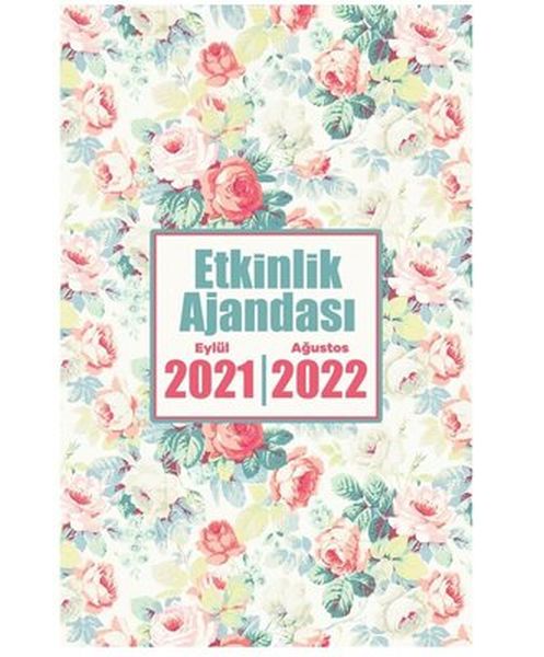 2021 Eylül 2022 Ağustos Etkinlik Ajandası Gül Goncası