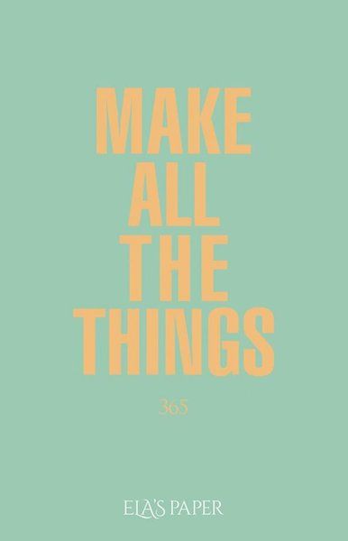 Elas Paper Make All The Things 365