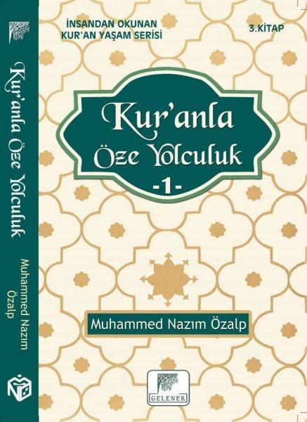 Kur'anla Öze Yolculuk 1 İnsandan Okunan Kur'an Yaşam Serisi 3.Kitap