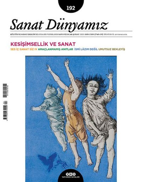 Sanat Dünyamız Sayı 192 Kesişimsellik ve Sanat