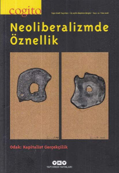 Cogito 91 Neoliberalizmde Öznellik