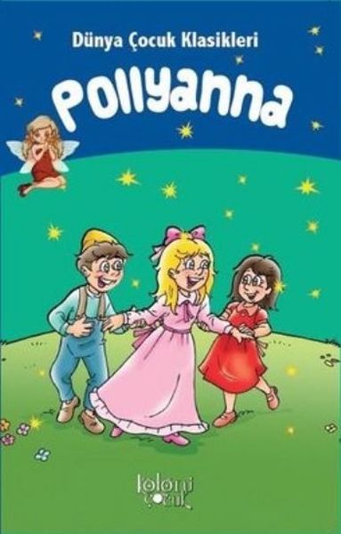 Pollyanna Dünya Çocuk Klasikleri