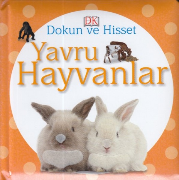 Dokun ve Hisset Yavru Hayvanlar