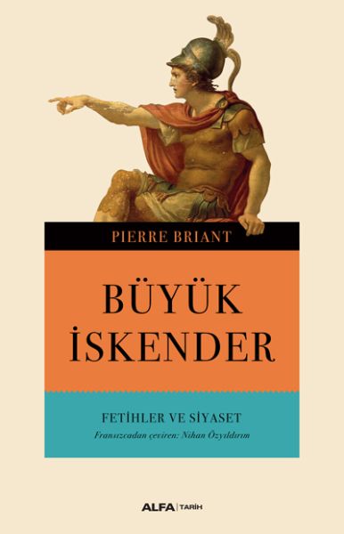 Büyük İskender Fetihler ve Siyaset