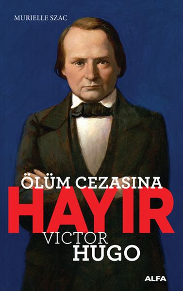 Ölüm Cezasına Hayır Victor Hugo