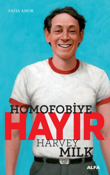Homofobiye Hayır Harvey Milk