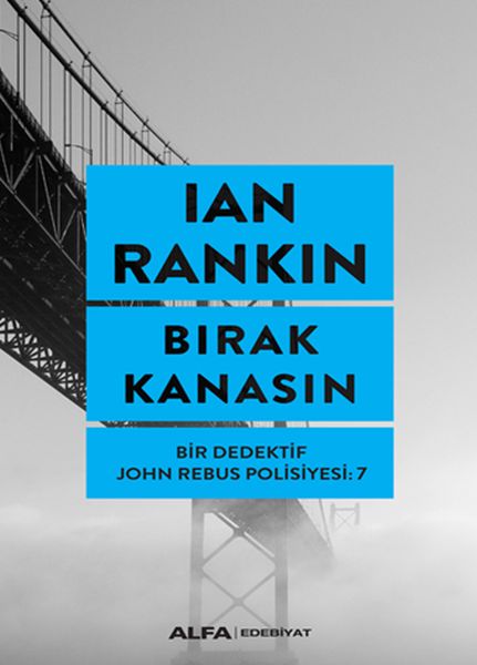 Bırak Kanasın Bir Dedektifin John Rebus Polisiyesi 7