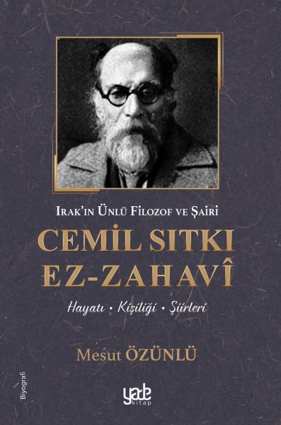 Irakın Ünlü Filozof ve Şairi Cemil Sıtkı Ez Zahavi