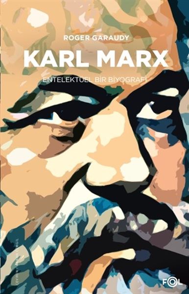 Karl Marx Entelektüel Bir Biyografi