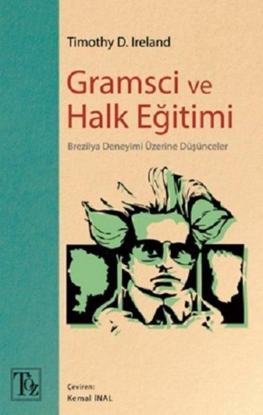 Gramsci ve Halk Eğitimi Brezilya Deneyimi Üzerine Düşünceler