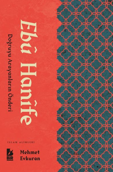 Ebu Hanife Doğruyu Arayanların Önderi