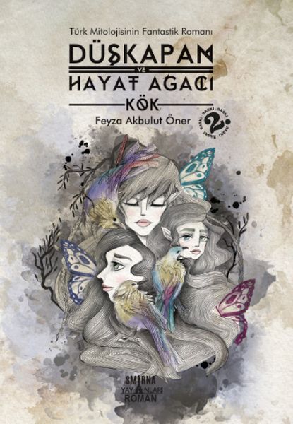 Düşkapan ve Hayat Ağacı Kök