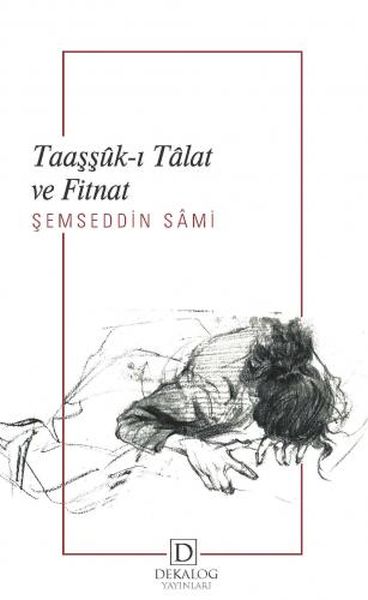 Taaşşûk I Talat Ve Fitnat