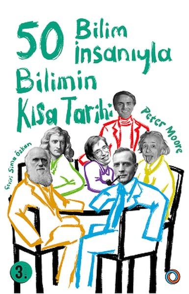 Bilimin Kısa Tarihi 50 Bilim İnsanıyla