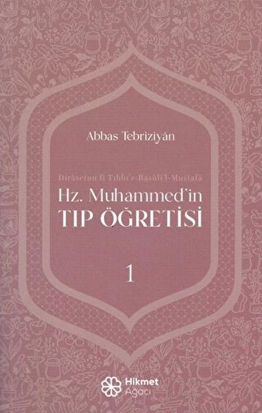 Hz. Muhammed'in Tıp Öğretisi 1