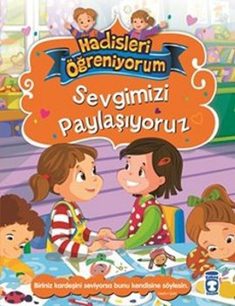Sevgimizi Paylaşıyoruz Hadisleri Öğreniyorum
