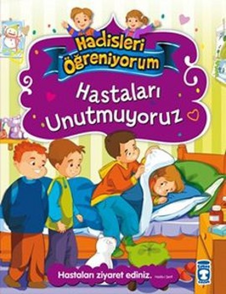 Hastaları Unutmuyoruz Hadisleri öğreniyorum