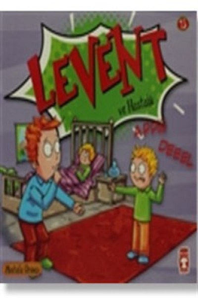 Levent Minicik Levent ve Hastalık