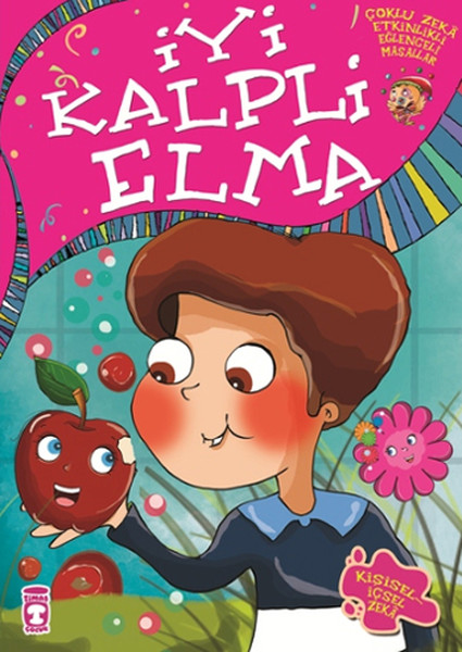 İyi Kalpli Elma Çoklu Zeka Etkinlikli Eğlenceli Masallar 6