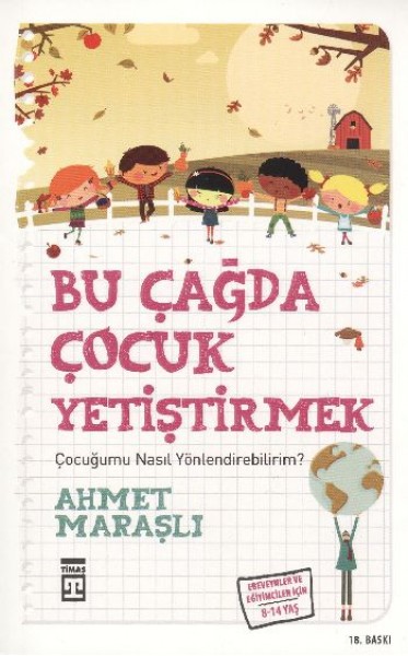 Bu Çağda Çocuk Yetiştirmek Çocuğumu Nasıl Yönlendirebilirim