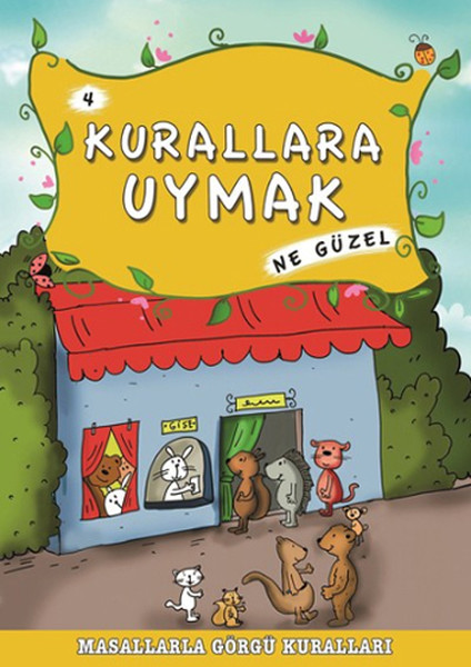 Masallarla Görgü Kuralları Kurallara Uymak Ne Güzel