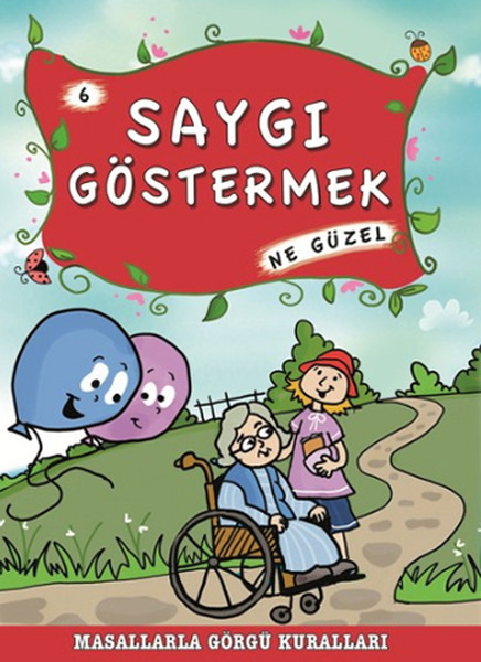 Masallarla Görgü Kuralları Saygı Göstermek Ne Güzel