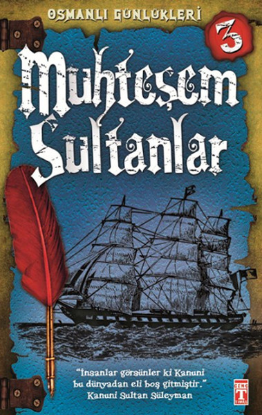 Muhteşem Sultanlar Osmanlı Günlükleri 3