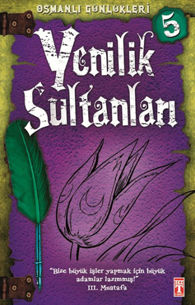 Yenilik Sultanları Osmanlı Günlükleri 5