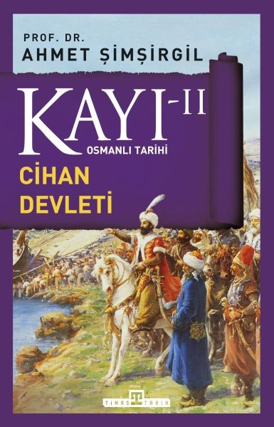 Osmanlı Tarihi Kayı 2 Cihan Devleti