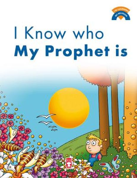 I Know Who My Prophet Is Peygamberimin Kim Olduğunu Biliyorum