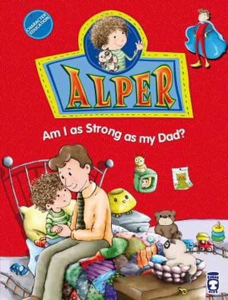 Alper Am I As Strong As My Dad Alper Babam Kadar Güçlü müyüm İngilizce