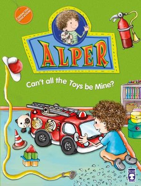 Alper Cant All The Toys Be Mine Alper Oyuncakların Hepsi Benim Olamaz mı İngilizce