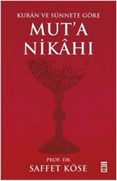 Kuran ve Sünnete Göre Muta Nikahı