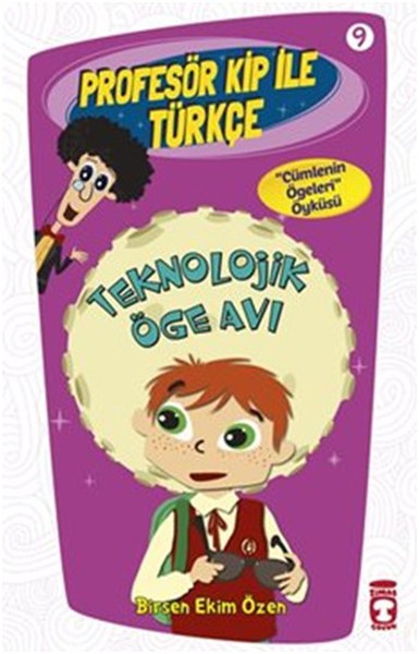 Profesör Kip ile Türkçe 9 Teknolojik Öge Avı