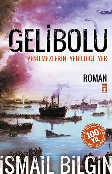 Gelibolu Yenilmezlerin Yenildiği Yer