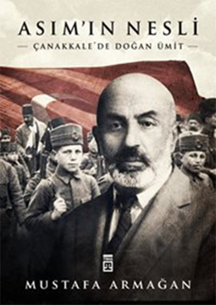 Asımın Nesli Çanakkalede Doğan Ümit