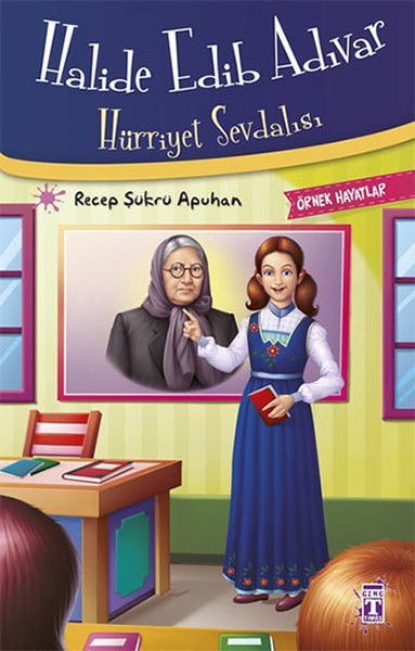 Halide Edib Adıvar Hürriyet Sevdalısı