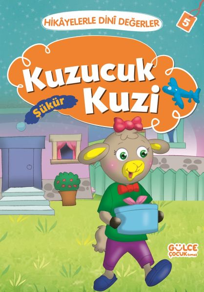 Kuzucuk Kuzi Şükür Hikayelerle Dini Değerler 5
