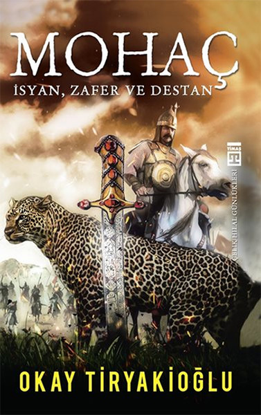 Mohaç İsyan, Zafer ve Destan