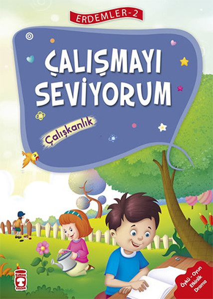 Erdemler 2 Çalışmayı Seviyorum Çalışkanlık