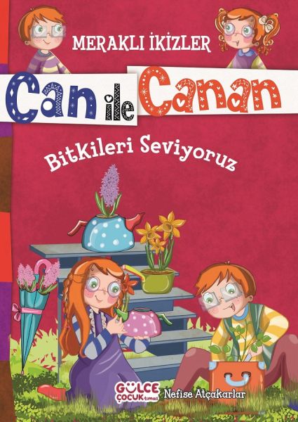 Can İle Canan Bitkileri Seviyoruz