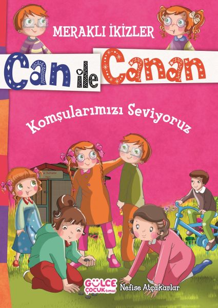 Can İle Canan Komşularımızı Seviyoruz