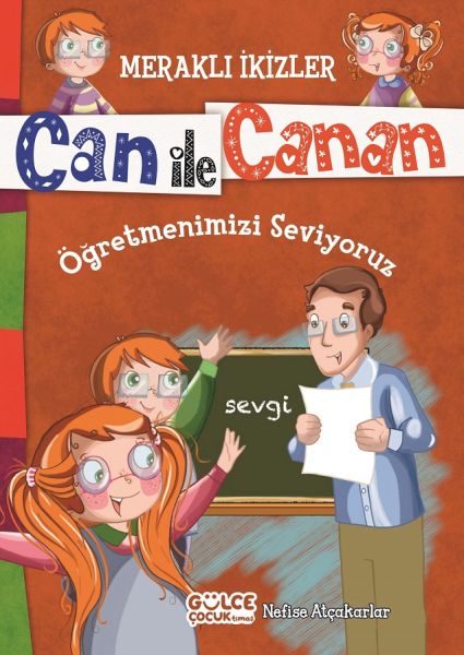 Can İle Canan Öğretmenlerimizi Seviyoruz
